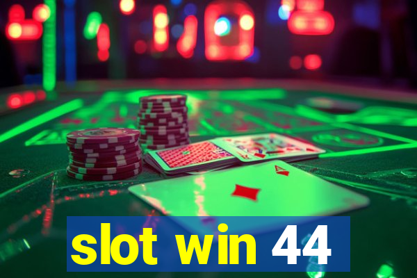 slot win 44