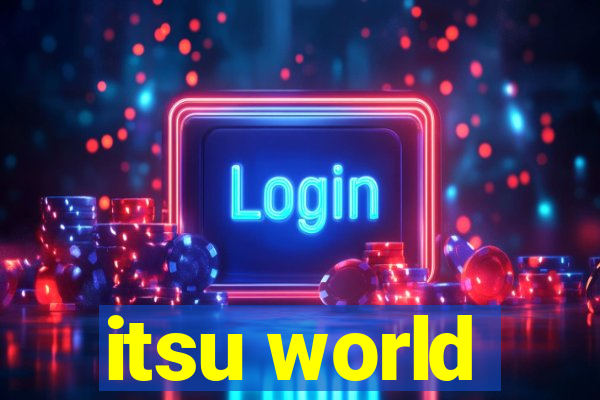 itsu world