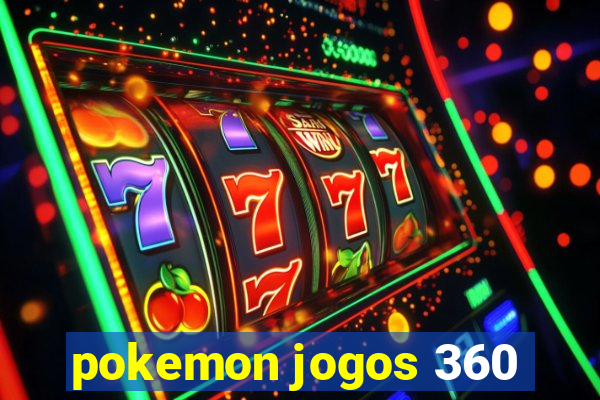 pokemon jogos 360