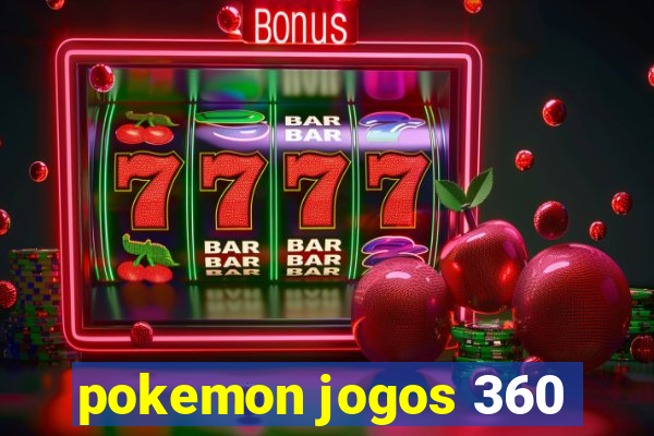 pokemon jogos 360