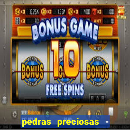 pedras preciosas - jogos - racha cuca