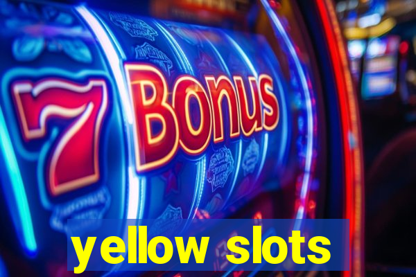 yellow slots