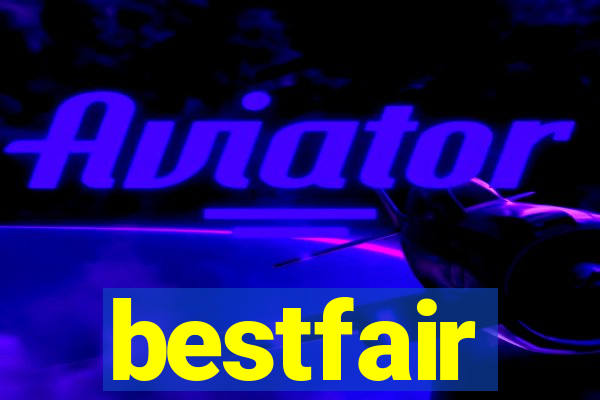 bestfair