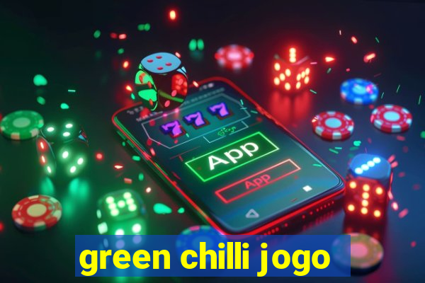 green chilli jogo