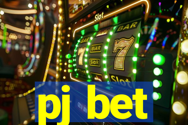 pj bet