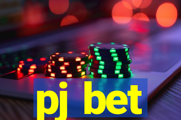 pj bet