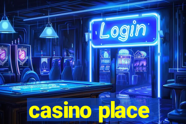 casino place