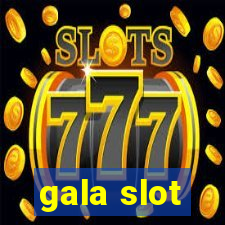 gala slot