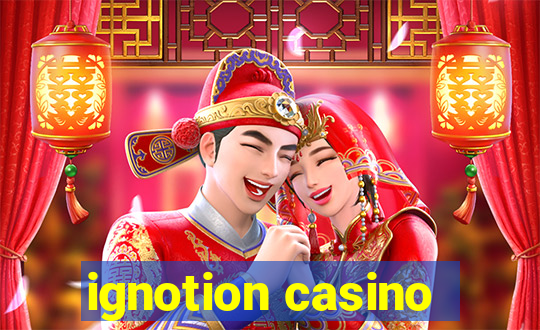 ignotion casino