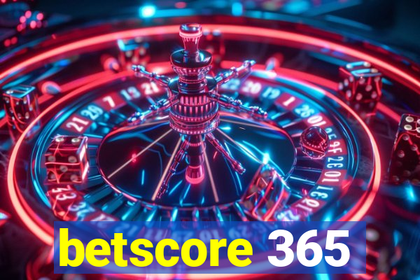 betscore 365