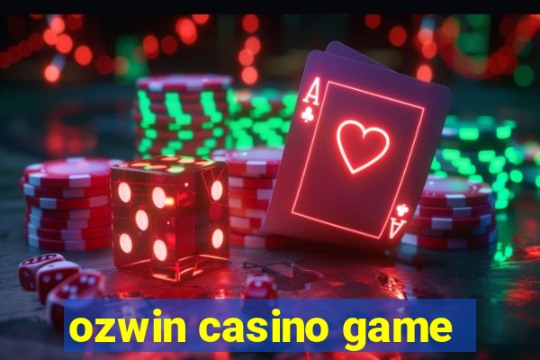 ozwin casino game