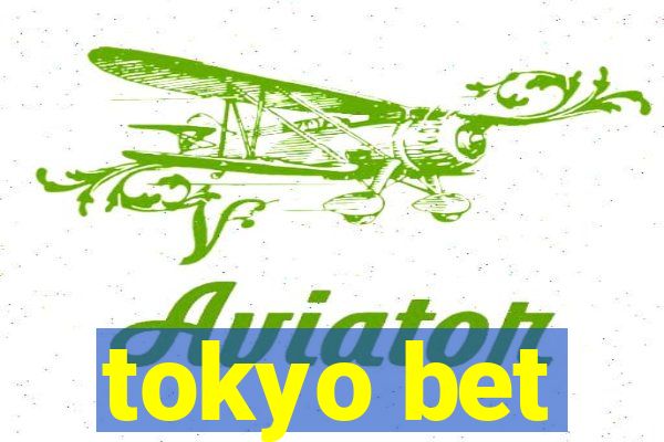 tokyo bet