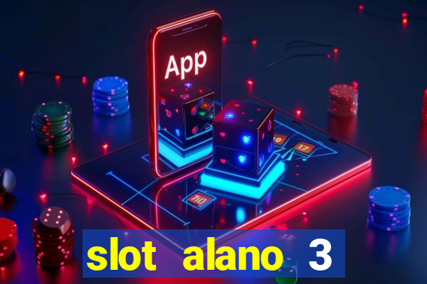 slot alano 3 master plus