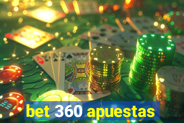 bet 360 apuestas