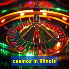 casinos in illinois