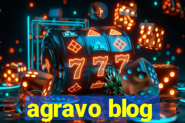 agravo blog