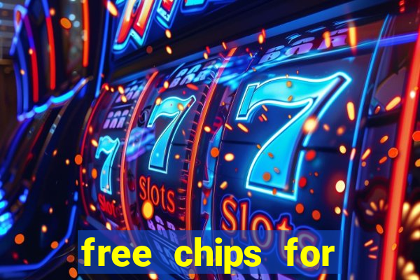 free chips for huuuge casino