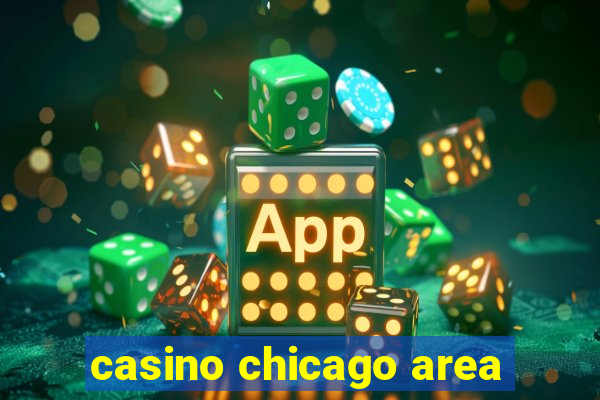 casino chicago area