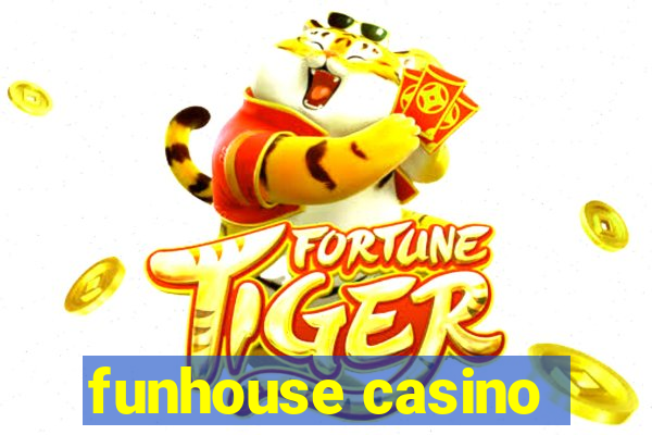 funhouse casino