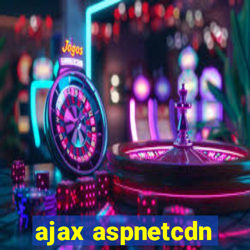 ajax aspnetcdn