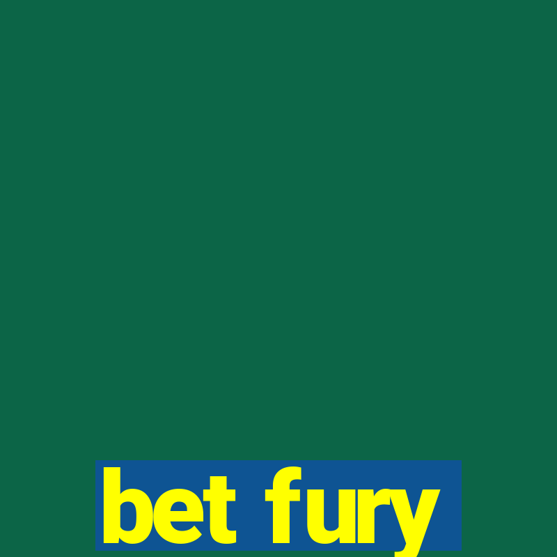 bet fury