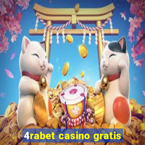 4rabet casino gratis