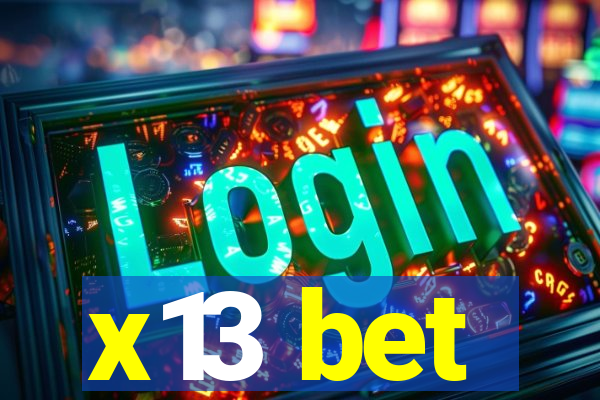 x13 bet