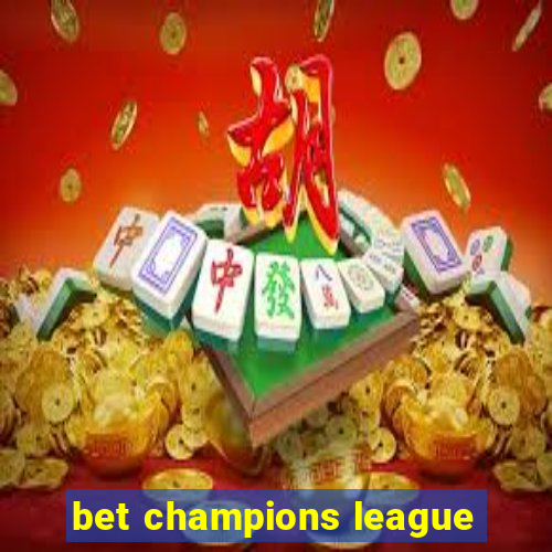 bet champions league