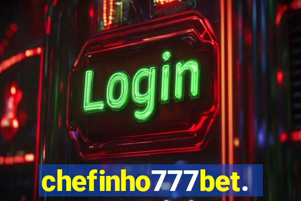 chefinho777bet.com