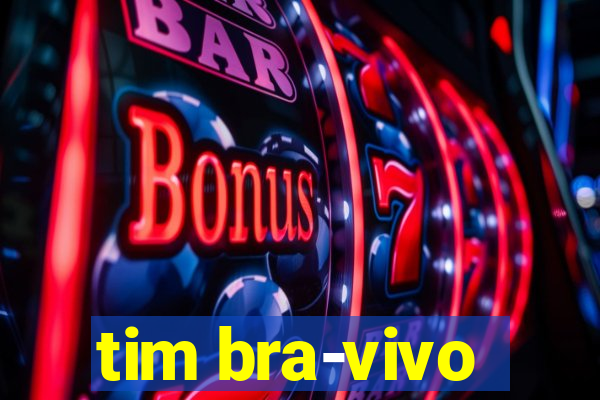 tim bra-vivo