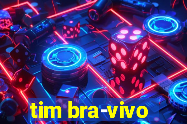 tim bra-vivo