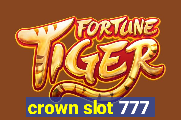 crown slot 777