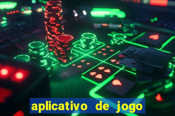 aplicativo de jogo que dá dinheiro