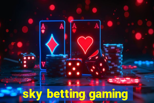 sky betting gaming