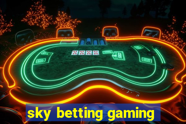 sky betting gaming