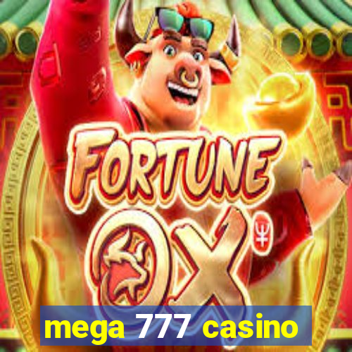 mega 777 casino