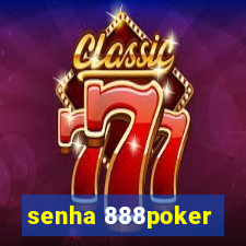 senha 888poker