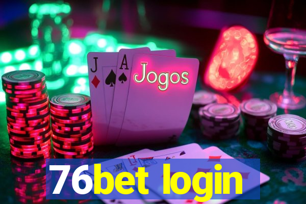 76bet login