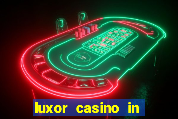 luxor casino in las vegas