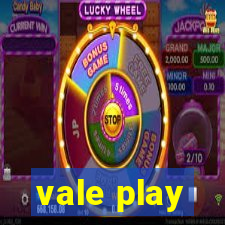 vale play