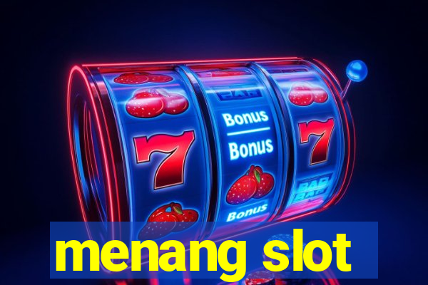 menang slot