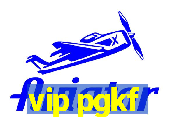 vip pgkf