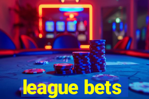 league bets