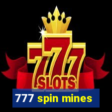 777 spin mines