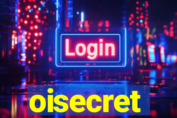 oisecret