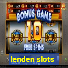 lenden slots