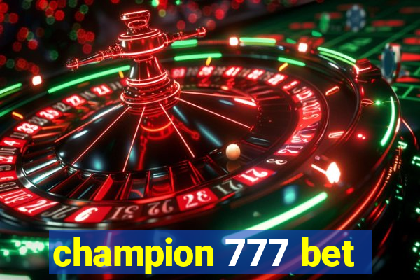 champion 777 bet