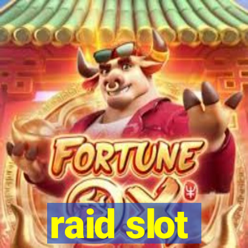 raid slot