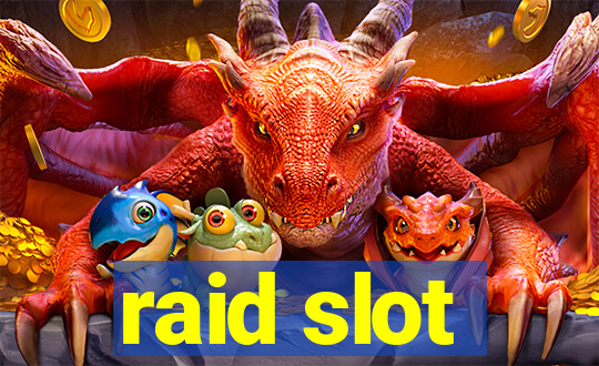 raid slot