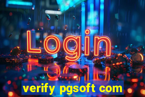 verify pgsoft com